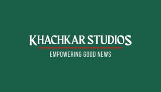 Source: Khachkar Studios