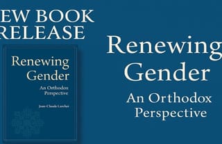 New Orthodox Book Challenges Gender Theory from Theological Perspective