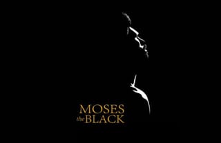 Promotional poster for 'Moses the Black.' Photo: imdb.com