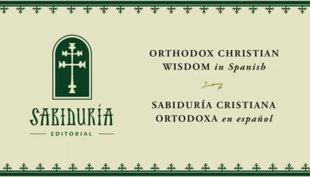 Sabiduría Editorial: Bridging the Language Gap in Orthodox Missionary Work