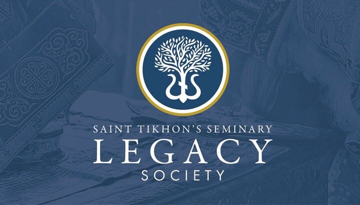 Saint Tikhon's Seminary Announces New "Legacy Society"