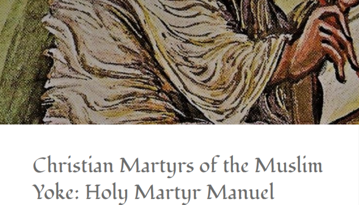 Christian Martyrs of the Muslim Yoke: Holy Martyr Manuel