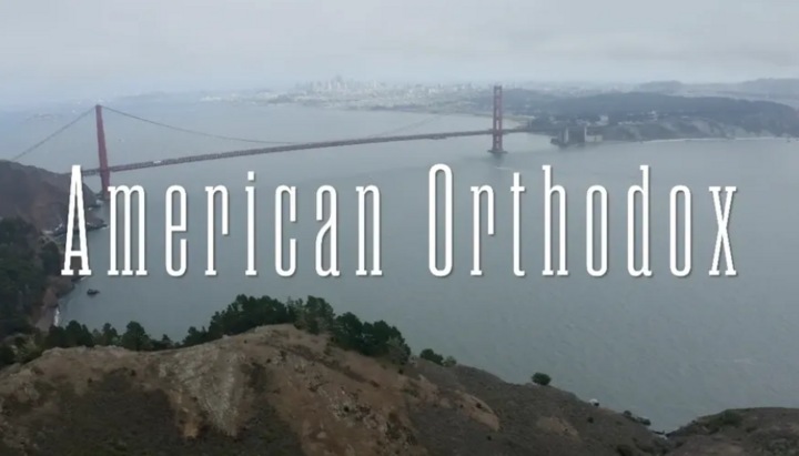 “American Orthodox” Documentary Sheds Light on Ancient Faith in a Modern Land