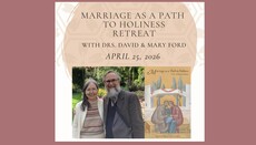 St. Tikhon’s Monastery Announces April Marriage Retreat