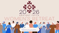 Antiochian Village to Host 2026 Women’s Retreat