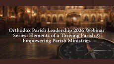 San Francisco Metropolis Announces Webinar on Thriving Orthodox Parishes